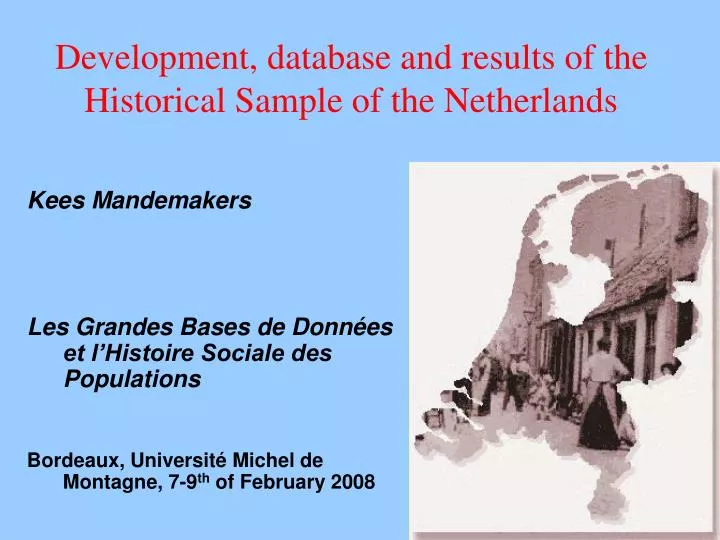 development database and results of the historical sample of the netherlands