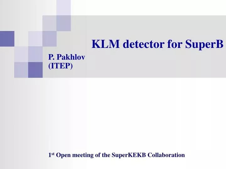klm detector for superb