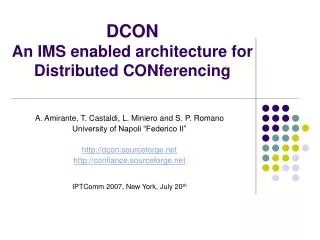 DCON An IMS enabled architecture for Distributed CONferencing