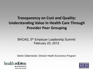 BHCAG, 5 th Employer Leadership Summit February 23, 2012