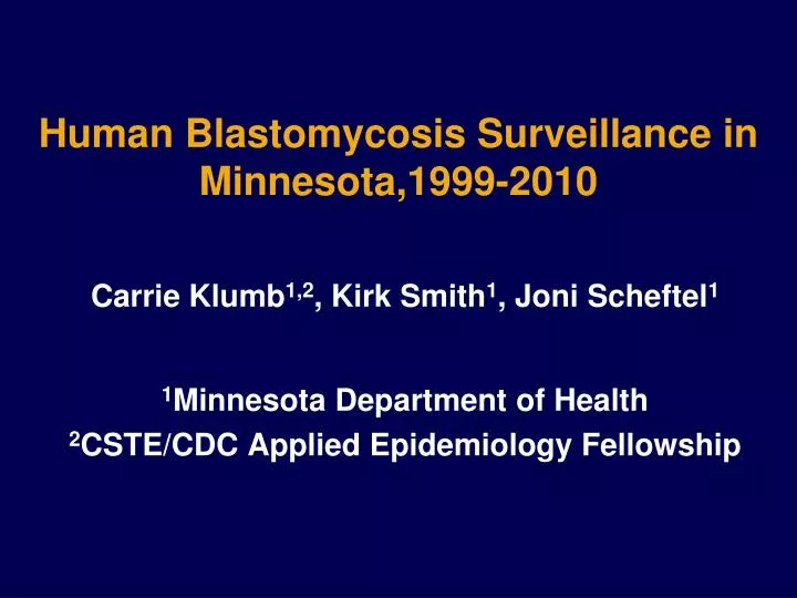 human blastomycosis surveillance in minnesota 1999 2010