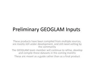 Preliminary GEOGLAM Inputs