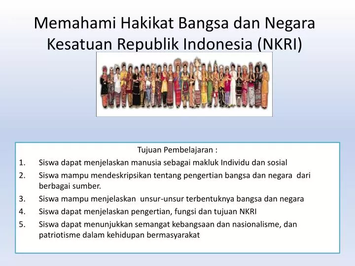 memahami hakikat bangsa dan negara kesatuan republik indonesia nkri