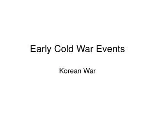 Early Cold War Events