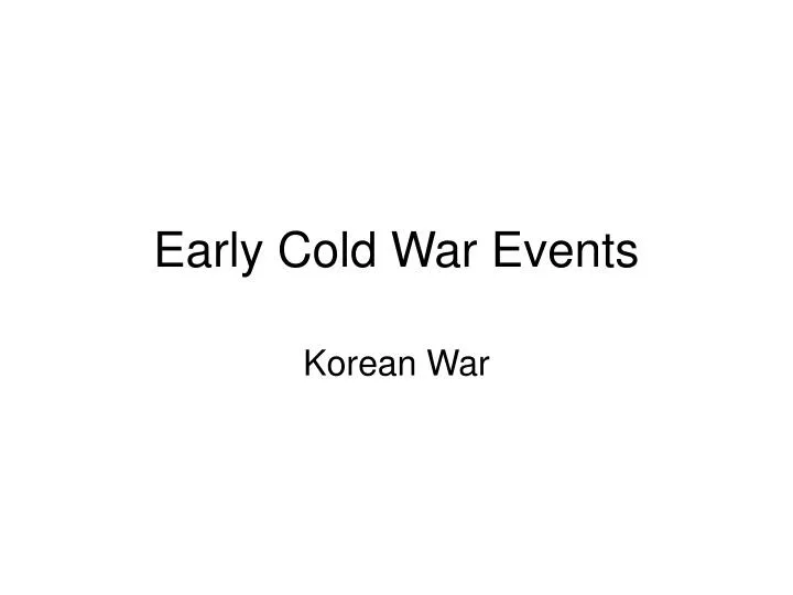 early cold war events