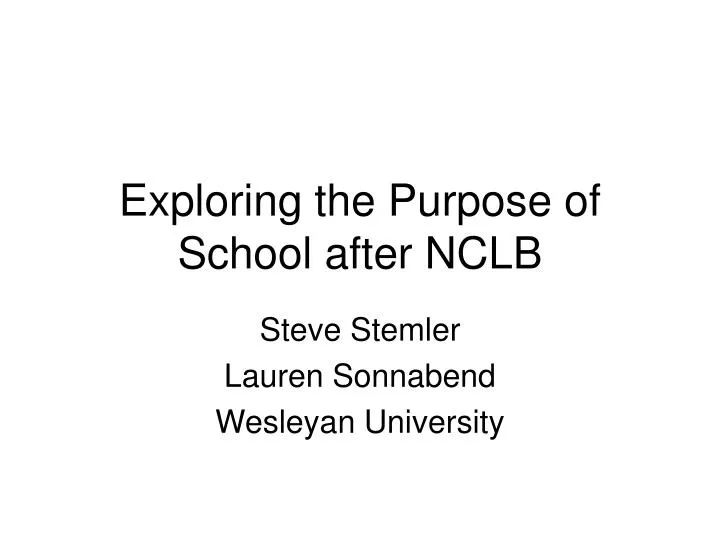 exploring the purpose of school after nclb