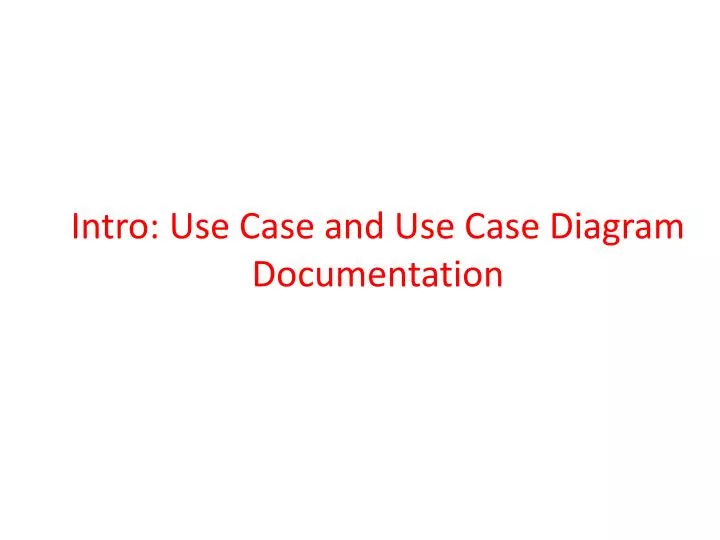 intro use case and use case diagram documentation
