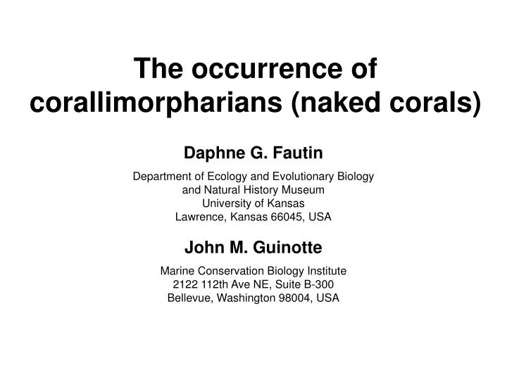 the occurrence of corallimorpharians naked corals