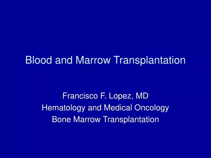 blood and marrow transplantation