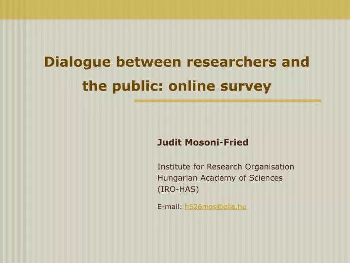 dialogue between researchers and the public online survey