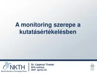a monitoring szerepe a kutat s rt kel sben