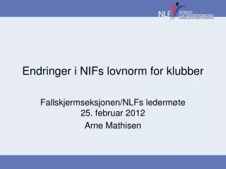 endringer i nifs lovnorm for klubber