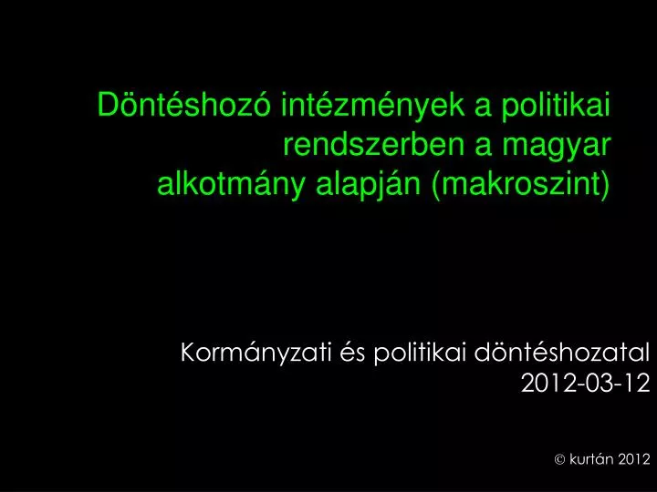 d nt shoz int zm nyek a politikai rendszerben a magyar alkotm ny alapj n makroszint