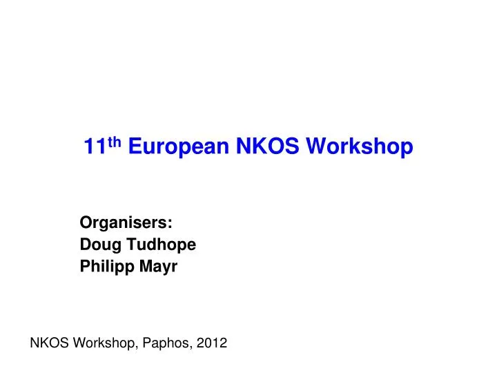 11 th european nkos workshop