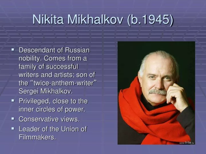 nikita mikhalkov b 1945