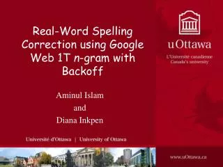 Real-Word Spelling Correction using Google Web 1T n -gram with Backoff