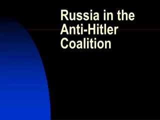 Russia in the Anti-Hitler Coalition