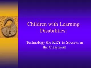 Children with Learning Disabilities: