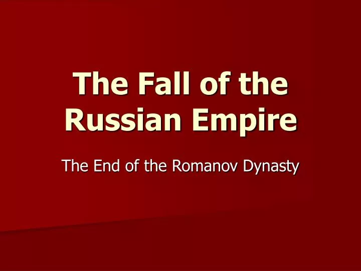 the fall of the russian empire