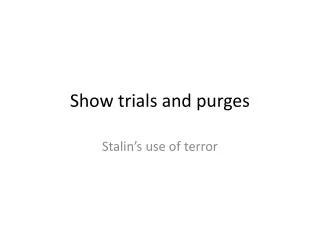 Show trials and purges