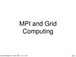 MPI and Grid Computing
