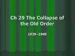 Ch 29 The Collapse of the Old Order