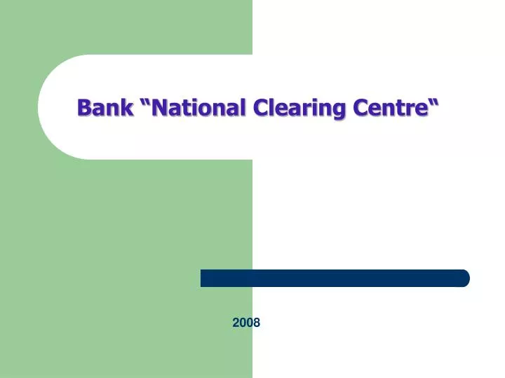 bank national clearing centre