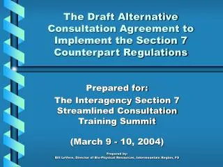 The Draft Alternative Consultation Agreement to Implement the Section 7 Counterpart Regulations