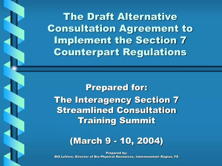 the draft alternative consultation agreement to implement the section 7 counterpart regulations