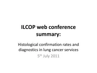 ILCOP web conference summary: