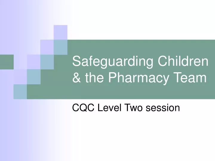 safeguarding children the pharmacy team