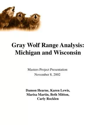 Gray Wolf Range Analysis: Michigan and Wisconsin