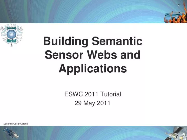building semantic sensor webs and applications