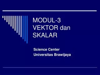 modul 3 vektor dan skalar
