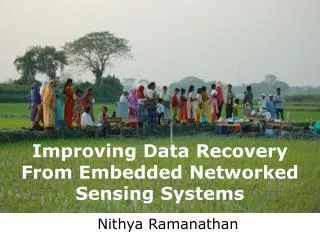 Improving Data Recovery From Embedded Networked Sensing Systems