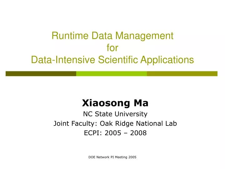runtime data management for data intensive scientific applications