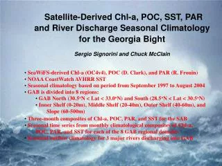 Satellite-Derived Chl-a, POC, SST, PAR and River Discharge Seasonal Climatology