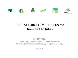 FOREST EUROPE (MCPFE ) Process from past to future