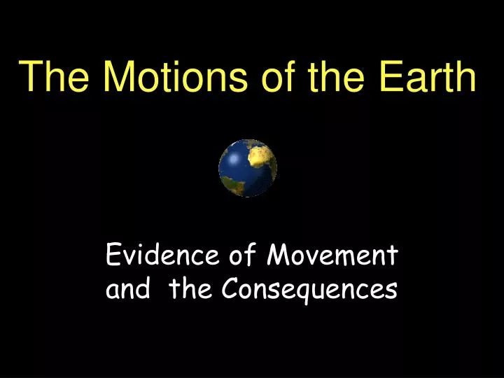 the motions of the earth