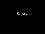 The Moon - slide 1