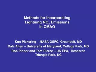 Methods for Incorporating Lightning NO x Emissions in CMAQ