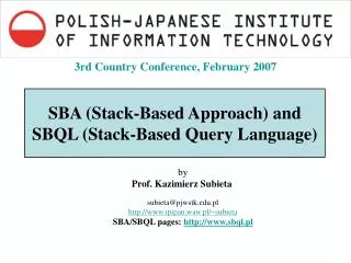 SBA (Stack-Based Approach) and SBQL (Stack-Based Query Language)