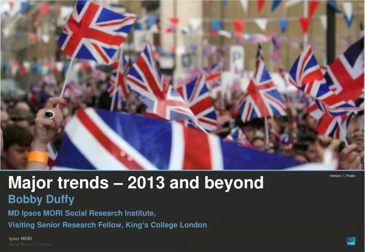 major trends 2013 and beyond
