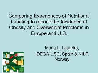 Maria L. Loureiro, IDEGA-USC, Spain &amp; NILF, Norway