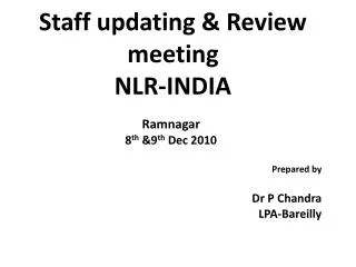 Staff updating &amp; Review meeting NLR-INDIA