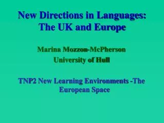 New Directions in Languages: The UK and Europe