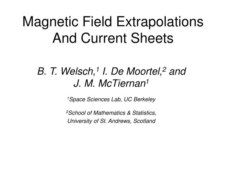 magnetic field extrapolations and current sheets