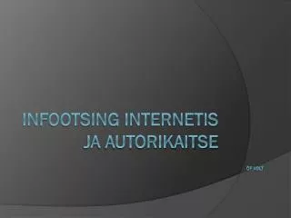infootsing internetis ja autorikaitse