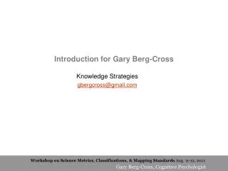 Introduction for Gary Berg-Cross
