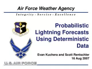 Probabilistic Lightning Forecasts Using Deterministic Data